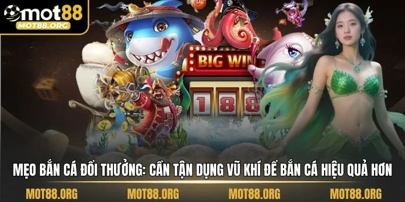 mẹo bắn cá đổi thưởng