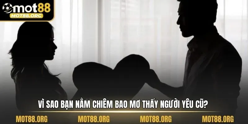 mơ thấy người yêu cũ